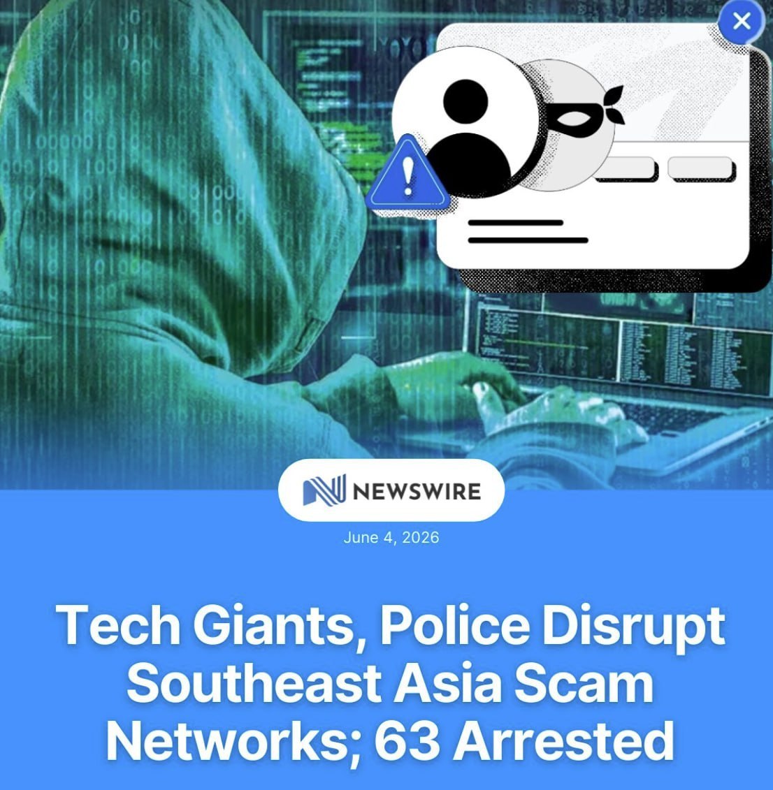 国际新闻 科技企业联手多国执法机构重拳打击东南亚电诈网络 63名嫌犯落网